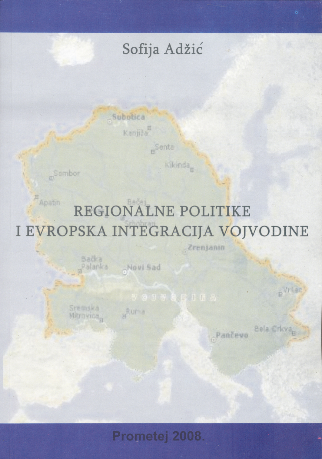 Регионалне политике и европска интеграција Војводине