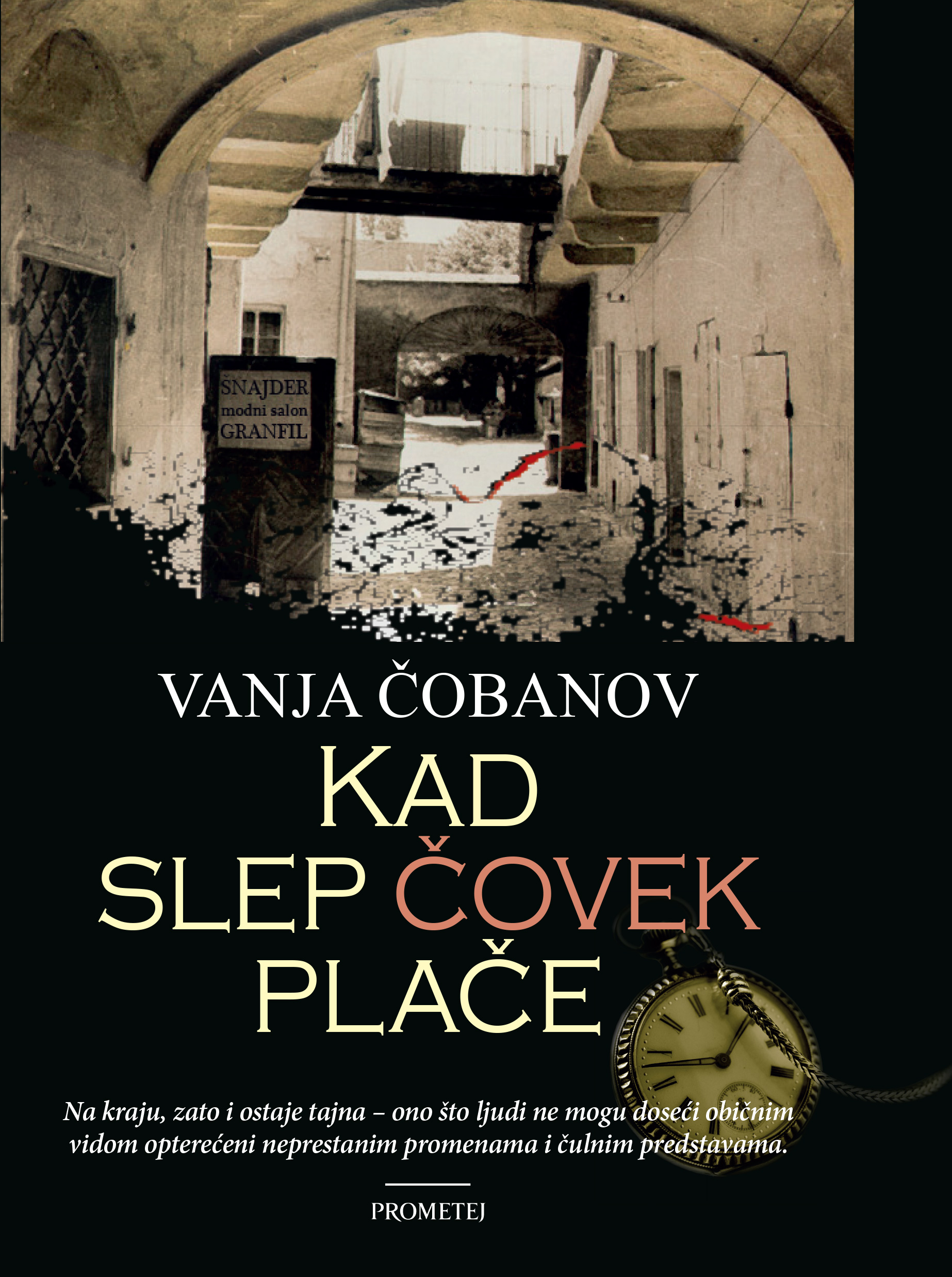 КАД СЛЕП ЧОВЕК ПЛАЧЕ